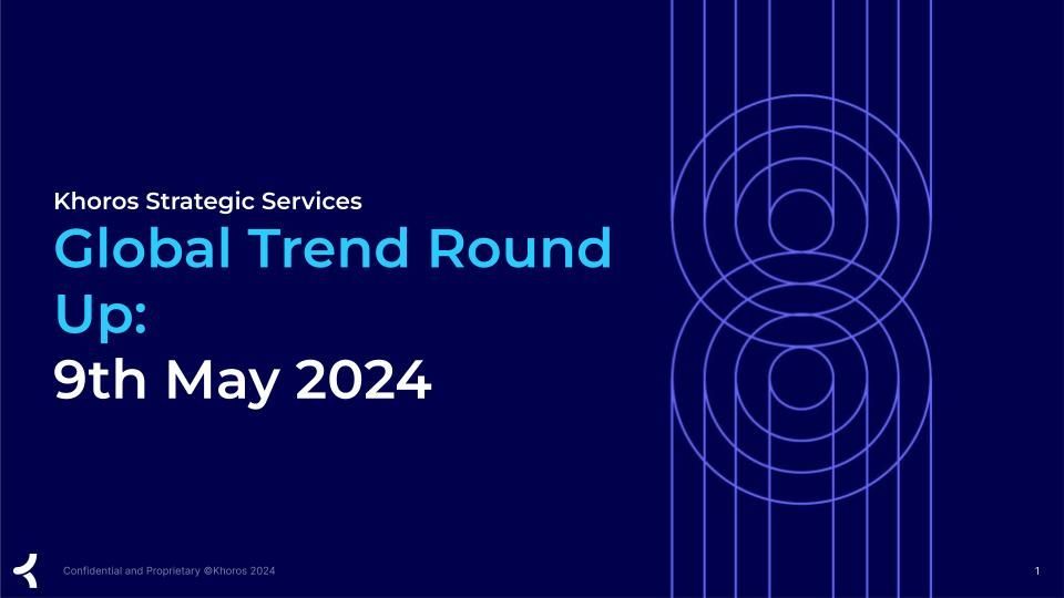 Strategic Services Global Trend Round Up_ 9th May 2024.jpg